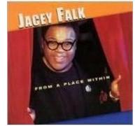 Falk, Jacey - from a Place Within
