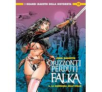 Falka (Orizzonti perduti). La guerriera delle stelle (Vol. 3)