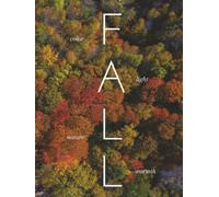 FALL: A visual journey into the beauty of the season