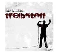 Fall Böse,der - Treibstoff [Import]