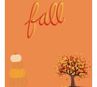 Fall Coloring Book for All Ages: Cozy Autumn Coloring Pages with Pumpkins, Leaves, Harvest, Animals & Halloween Fun: 73 Relaxing and Fun Fall-Themed ... Fun, Stress Relief & Creative Relaxatio