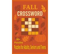 Fall Crossword: Crosswords Puzzles with Easy to Read Print About Fall and Autumn, Gift for Holidays, Relaxation and More / 6x9 inches, 180 pages / 80+ Puzzles