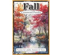Fall Crossword Puzzles: Crossword Puzzles with Easy to Read and Print about Fall, Leaves, Harvest Festivals, and More | 6x9 inches, 120 pages | 60 ... Perfect for Leafy Walks and Cozy Fall Escapes