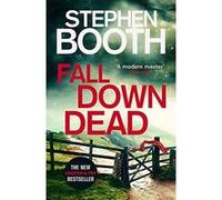 Fall Down Dead (Cooper and Fry) - [Livre en VO] Stephen Booth (Auteur)