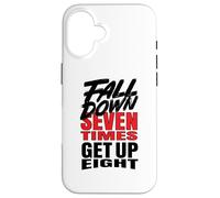 Fall Down Seven Times Get Up Huit Coque pour iPhone 16