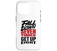 Fall Down Seven Times Get Up Huit Coque pour iPhone 16 Pro