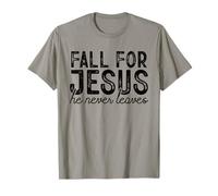 Fall for Jesus He Never Leaves Christian Faith Chemise d'automne T-Shirt