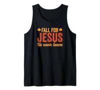 Fall for Jesus He Never Leaves Jesus is an Awesome King Débardeur