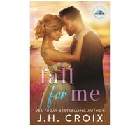 Fall For Me