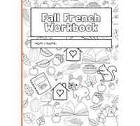 Fall French Workbook : French @ Home: French as a Second Language Learning for Kids
