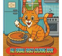 Fall Furball Fiasco Coloring Book: A Funny Fall Cat Coloring Book for Relaxation, Post-Stroke Recovery, and Fine Motor Skill Redevelopment - 50 Plus Cozy Pages of Mischief, Meows & Therapy Through Art