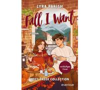 Fall I want Roman | Cozy Herbstromance mit einer großen Prise Pumpkin Spice (Autumn & Zane) - Lyra Parish - Piper ebooks - ebook (ePub) - Livre