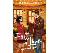 Fall in Love again and again: Une cosy romance d'automne dans la veine du pumpkin spice café de Laurie Gilmore