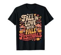 Fall in Love with Fall Festivals Autumn Carnival T-Shirt