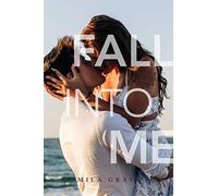 Fall Into Me