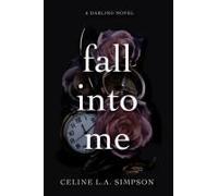 Fall Into Me