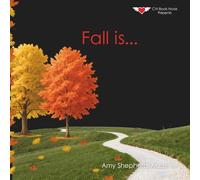 Fall Is...: A Joyful Exploration of Autumn Through Rhythm, Repetition, and Inclusive Design