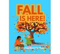 Fall is Here! Coloring Book for Kids: Learn Fall Words and Practice Letter Tracing - Fun Autumn, Halloween, and Thanksgiving Activities for Toddlers and Preschoolers