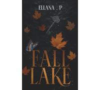 Fall Lake l'intégral