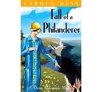 Fall of a Philanderer (Daisy Dalrymple) Dunn, Carola (Auteur)