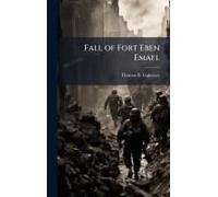 Fall Of Fort Eben Emael