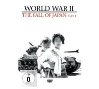 World War II - the Fall of Japan: Part 1