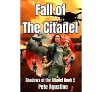 Fall Of The Citadel: Shadows of the Citadel Book 2