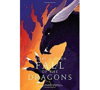 Fall Of The Dragons: The Dragon's Apprentice; The Dragons Of Winter; The First Dragonvolume 3