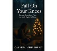 Fall On Your Knees