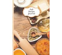 Fall Recipe Journal - Seasonal Cookbook & Family Recipe Keeper: 6x9 | 100 Pages | Recipe Cards + Notes | Autumn Baking & Cooking Gift