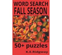 FALL SEASON: Crisp Leaves | Cozy Puzzles, | Autumn Fun | Pumpkins, |Puzzles & Sweater Weather | Fall Into Fun With Every Grid |Seasonal Fun for All ... Festivities |From Hayrides to Halloween!