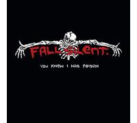 Fall Silent - You Knew I Was Poison