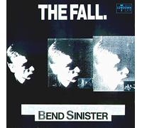 Fall, The - Bend Sinister