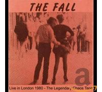 Fall the - Live in London 1980-the Legendary C [Import]