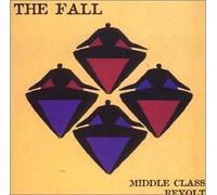 Fall, the - Middle Class Revolt [Import]