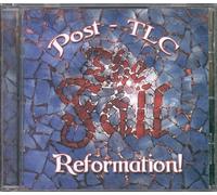 Fall the - Reformation Post TLC [Import]