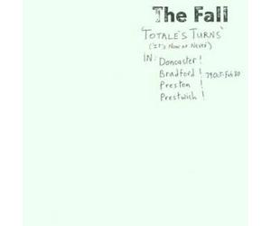 Fall,the - Totale's Turns/It's Now Or Nev [Import]