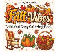 Fall Vibes Coloring Book: Bold and Easy Cozy Autumn Coloring Pages for Adults