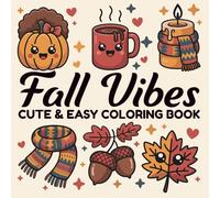 Fall Vibes Cute and Easy Coloring Book: Bold lines, Cozy and Comfy Autumn Coloring Pages with Pumpkins, Ghosts, Animals for African American Women