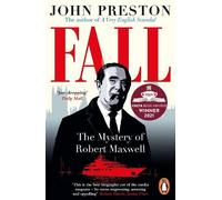 Fall: Winner of the Costa Biography Award 2021 by John Preston [Paperback] NEUF