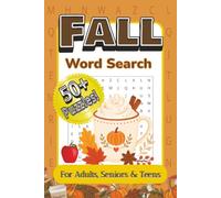 Fall Word Search Book: Puzzles With Easy to Read Print About Autumn, Thanksgiving, and Cozy Fall Activities | 6x9 inches | 110 Pages | 50+ Puzzles… Gift for Vacations, Holidays and Leisure Time