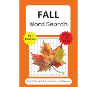 Fall Word Search Puzzle Book: Fall Word Search Puzzle Book: Word Searches with Easy to Read Print about the season Fall/Autumn; 6x9 inches, 110 pages; ... gift for vacation, holidays, and free time