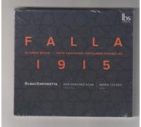 Falla 1915 : l'Amour Sorcier & Siete Canciones Populares Españolas