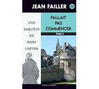Fallait pas commencer: Tome 2