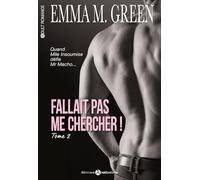 FALLAIT PAS ME CHERCHER ! TOME 2