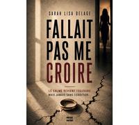 Fallait pas me croire - Sarah Lisa Delage - Preface Factory - broché - Roman