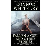 Fallen Angel and Other Stories: 5 Dark Contemporary Fantasy Short Stories