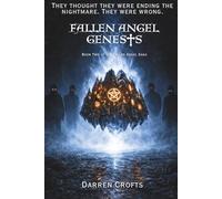 Fallen Angel - Genesis: A Supernatural Religious Thriller - Book Two of the Fallen Angel chronicles.