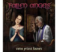 Fallen Angels - Even Priest Knows