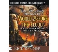 Fallen Angels, Giants, Monsters And The World Before The Flood